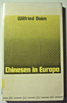 Chinesen in Europa von Wilfried Daim (1973)